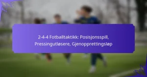 2-4-4 Fotballtaktikk: Posisjonsspill, Pressingutløsere, Gjenopprettingsløp